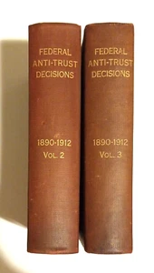 Federal Antitrust Decisions 1890-1912 Vols 2 & 3 Historical Legal Books - Picture 1 of 11