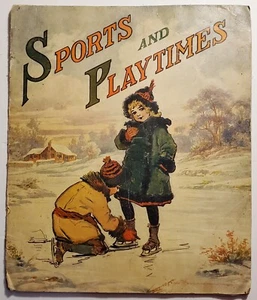 Sports and Playtimes Frances Brundage 1918 Childrens book illustrated - Picture 1 of 9