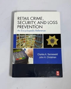 Retail Crime, Security, and Loss Prevention: An Encyclopedic Reference - Picture 1 of 2