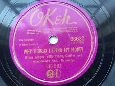 Big Bill Broonzy 78rpm Single 10-inch Okeh Records #06630 Why Should I Spend My 