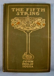 The Fifth String Book 1902 By John Philip Sousa Bowen Merrill Company Antique (O - Picture 1 of 12