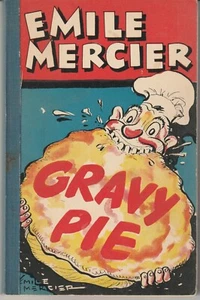 Vintage Australian: Emile Mercier 1st Print "Gravy Pie" Angus & Robertson 1953 - Imagen 1 de 7