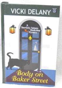 Body on Baker Street Library Binding Vicki Delany  EX-LIBRARY - Picture 1 of 9