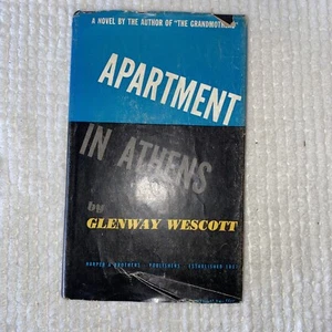 APARTMENT IN ATHENS By Glenway Wescott  Harper Brothers Copyright 1945 - Picture 1 of 5