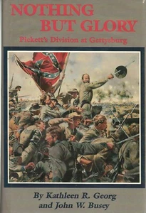 PICKETT'S DIVISION en GETTYSBURG NADA MÁS QUE GLORIA... Primera Edición 1987 - Imagen 1 de 2