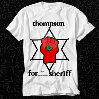 Hunter Thompson For Sheriff T Shirt 144 - Image 1 of 2