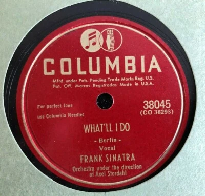 Frank Sinatra - 78rpm Shellac - Columbia 38045 - What'll I Do/My Cousin Louella - Image 1 of 3