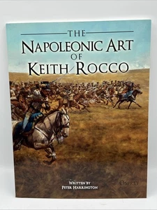 The Napoleonic Art of Keith Rocco By Peter Harrington Osprey Publishing 2011 - Imagen 1 de 10