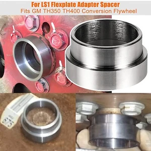Flexplate Adapter Spacer fit GM TH350 TH400 LS1 LS2 LS3 LQ4 LT1 LS7 5.7 6.0 5.3 - Picture 1 of 10