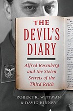 The Devil's Diary: Alfred Rosenberg and the Stolen Secrets of the Third Reic...