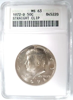 1972 D Kennedy Half Dollar ANACS MS 63 Straight Rim Clip Mint Error Clipped Coin - Image 1 of 4
