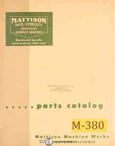 Mattison Horizontal Spindle Reciprocting Table Type Grinder, Parts Manual 1954 - Picture 1 of 1