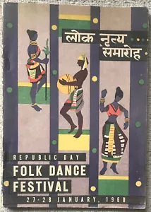 INDIA " REPUBLIC DAY FOLK DANCE FESTIVAL " 1960 1ST PB VG ILLUSTRATED W/ PROGRAM - Foto 1 di 4