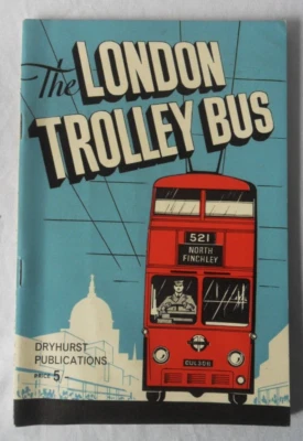 The London Trolley Bus. March 1961 Dryhurst Publications Paperback. - Image 1 of 4