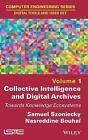 Collective Intelligence And Digital Archives Towar