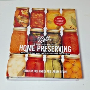 Ball Complete Book of Home Preserving 400 Leckere & Kreative Rezepte Spirale HC - Bild 1 von 11