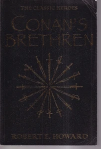 CONAN'S BRETHREN by Robert Ervin Howard (2009 Trade Paperback){J9} - Imagen 1 de 3