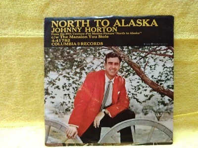 JOHNNY HORTON-NORTH TO ALASKA/THE MANSION YOU STOLE-COL-4-41782-VG+/45 RPM-BX-1 - Image 1 of 4
