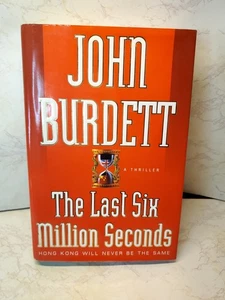 The Last Six Million Seconds: A Thriller - John Burdett | Hardback Book - GOOD - Bild 1 von 7