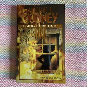 The Fire By Caroline B. Cooney-Losing Christina Trilogy Book 3 - Picture 1 of 5
