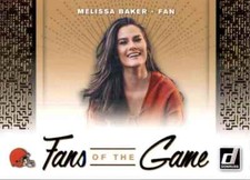 2019 Donruss Fans of the Game MELISSA BAKER Cleveland Browns #FTG-3