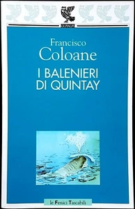 Francisco Coloane, I balenieri di Quintay, Ed. Guanda, 2000 - Picture 1 of 1
