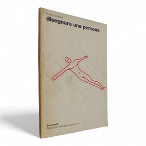 ZANICHELLI - RINALDO DONZELLI - DISEGNARE UNA PERSONA - PRIMA 1979 - Foto 1 di 1