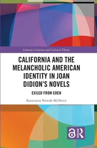 California and the Melancholic American Identity in Joan Didions Novels: Exiled  - Picture 1 of 1