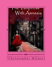 The Vampiress With Amnesia by Christopher Milner (English) Paperback Book