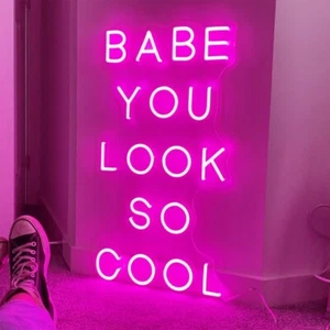 Babe You Look So Cool Neon Sign Led Light Custom Neon Sign Wall Decor - Picture 1 of 11