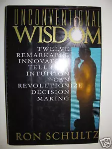 Unconventional Wisdom Ron Schultz HC Book Ex Cond 1st E - Picture 1 of 4