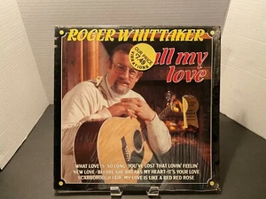 •Roger Whittaker * All My Love * Tee Vee Records TA 2002 •Vinyl Album LP• - Imagen 1 de 4