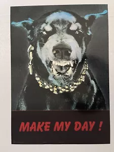 IL BULLDOG, MAKE MY DAY, RARO POSTER ARTISTICO 1993 - Foto 1 di 6