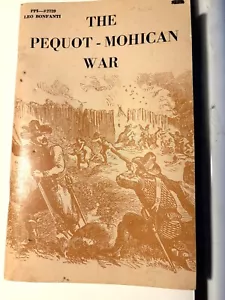 The Pequot-Mohigan War, a Native American study - Picture 1 of 4