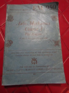 UNITED STATES ARMED FORCES Vintage AUTO-MECHANICS COURSE THE ENGINE Book - 1944 - Picture 1 of 6