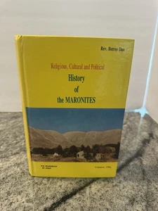 RELIGIOUS, CULTURAL AND POLITICAL HISTORY OF THE MARONITES Rev. Butros Dau HC - Foto 1 di 8