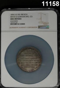 1896 S-6 HK-780 BRYAN & GORHAM SO CALLED DOLLAR NGC CERTIFIED UNC. DETAILS#11158 - Picture 1 of 3