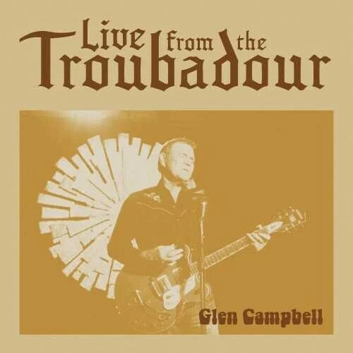 Live from the Troubadour by Campbell, Glen (Record, 2021)