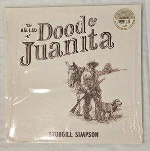 Sturgill Simpson The Ballad Of Dood & Juanita (Indie Natural) Vinyl LP Brand New - Picture 1 of 5