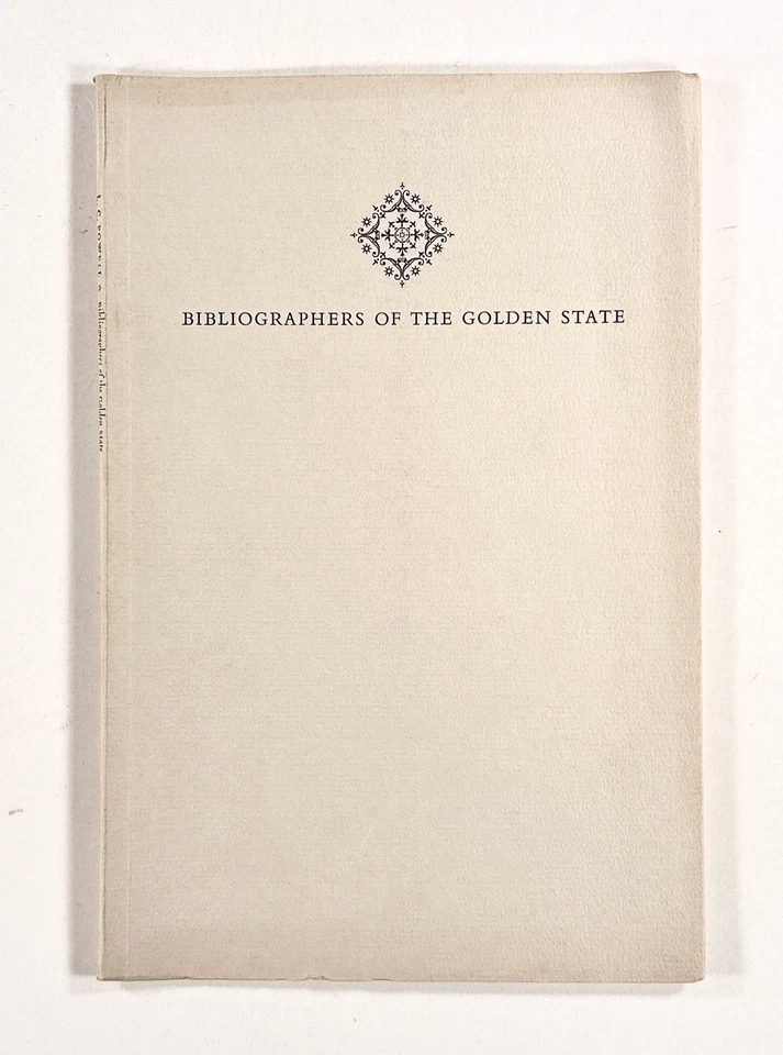 1967 Powell BIBLIOGRAPHERS OF THE GOLDEN STATE Book History SMALL PRESS Plantin - Image 1 of 4