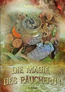Die Magie des Räucherns - Haideé Zindler - Bild 1 von 3