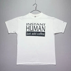 VTG 1994 Instant Human Just Add Coffee Shirt - White - White - Graphic - Mens XL - Picture 1 of 6