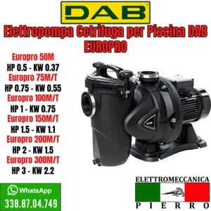 ELETTROPOMPA POMPA EUROPRO DAB POMPA CENTRIFUGA PER PISCINE V230-V400 HP0.50-3 - Imagen 1 de 20