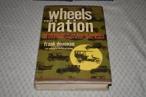 Wheels For A Nation by Frank Donovan (1st Edition/First Printing, hardcover) - Picture 1 of 10