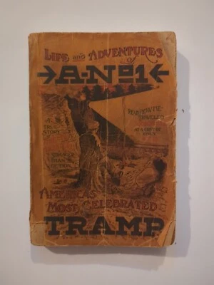 Life And Adventures Of A-No1 America's Most Celebrated Tramp Antique 1910 Rough - Image 1 of 4