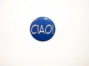 Eddie Izzard Button Pin #09 - CIAO - Picture 1 of 2