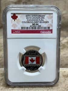 Canada 2015 25 Cent NGC MS66 50th Ann. Of Canadian Flag Colorized First Releases
