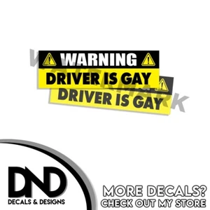 Advertencia Driver is Gay pegatina calcomanía divertida para camión de broma 4x4 D&2 piezas 8x2,5 - Imagen 1 de 3