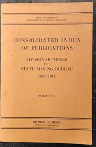 Consolidated Index Publications Division of Mines and State Mining Bureau 1945 - Picture 1 of 9