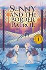 Sunny and the Border Patrol by Maureen Young Paperback Book